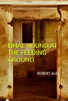 Final Round at the Feeding Ground poster