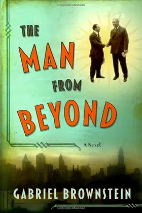 The Man from Beyond: A Novel poster