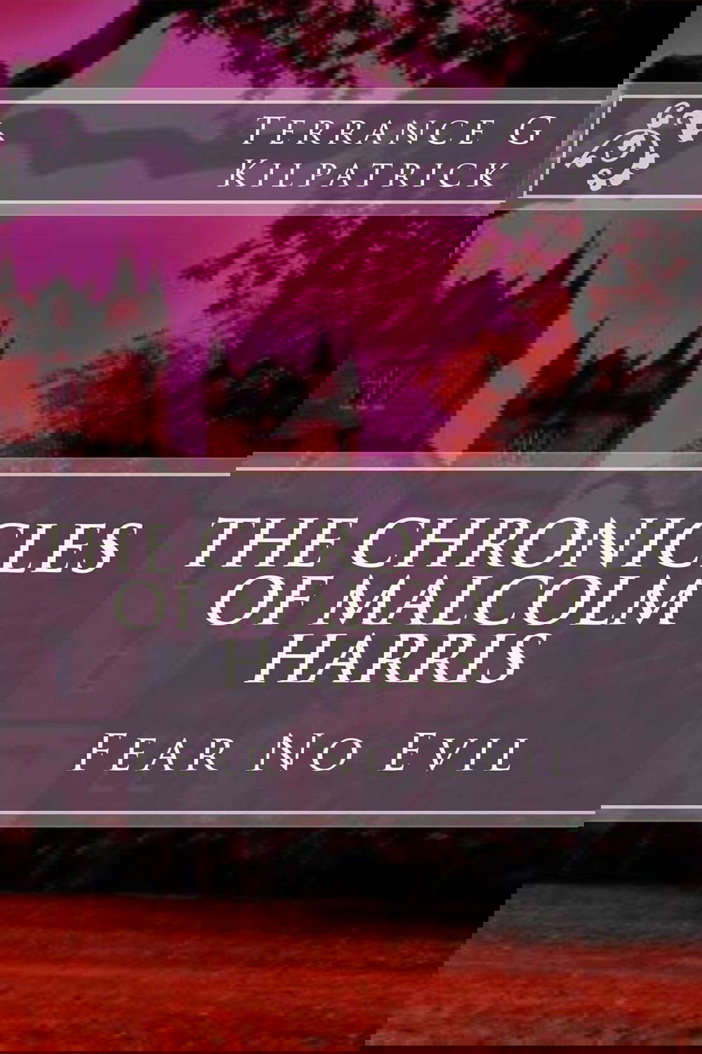 The Chronicles of Malcolm Harris: Fear No Evil poster
