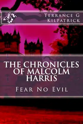 The Chronicles of Malcolm Harris: Fear No Evil poster