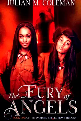 THE FURY OF ANGELS: BOOK ONE OF THE DAMNED REFLECTIONS TRILOGY poster