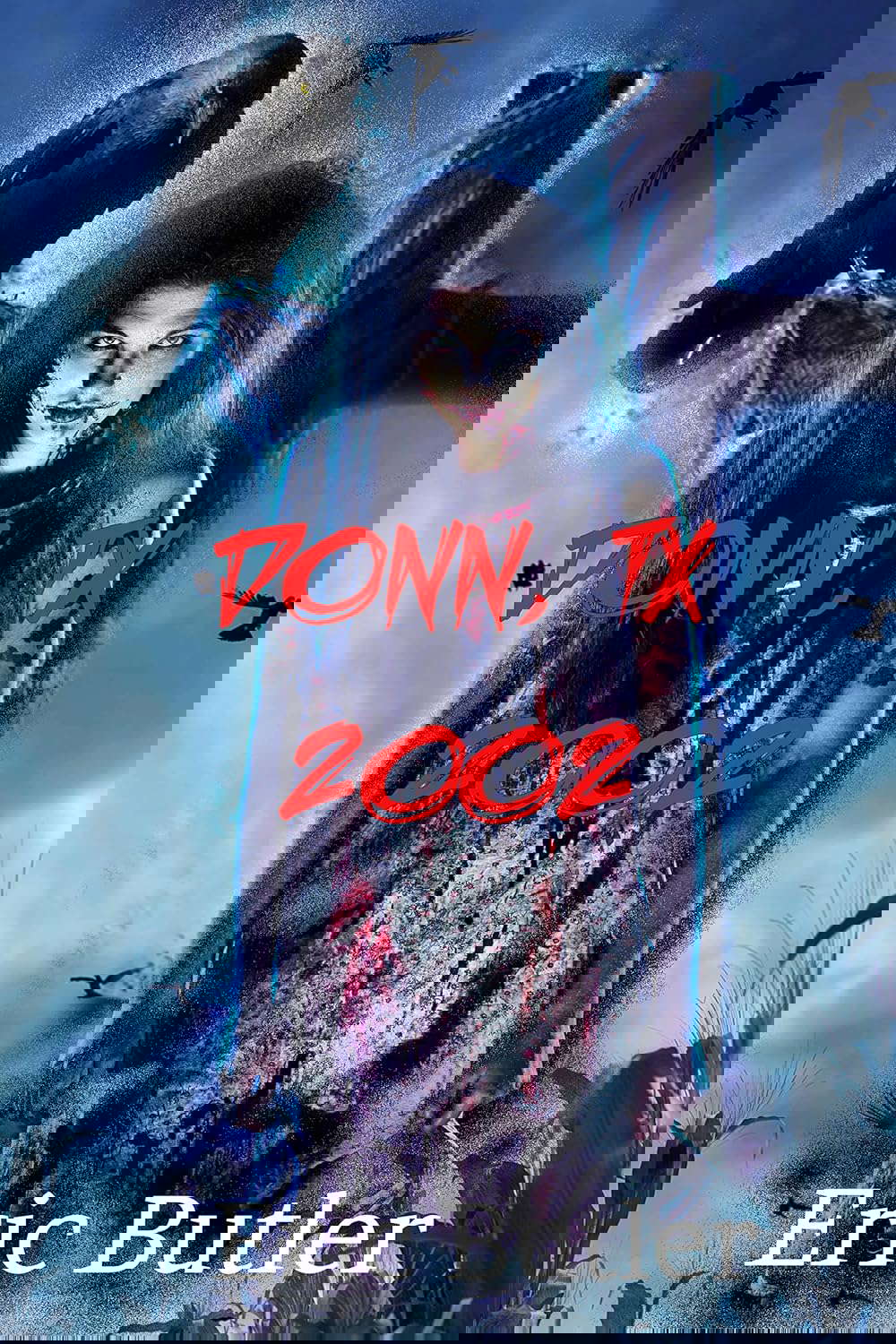 Donn, TX 2002 (The Donn, TX Collection Book 4) poster