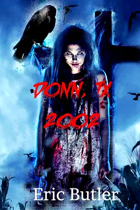 Donn, TX 2002 (The Donn, TX Collection Book 4) poster