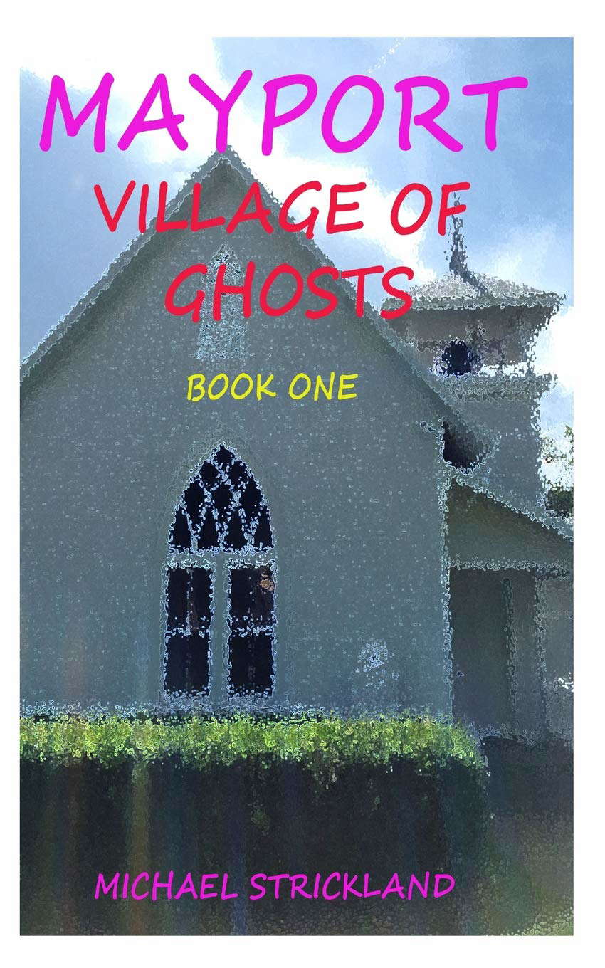 "Mayport" village of Ghosts poster
