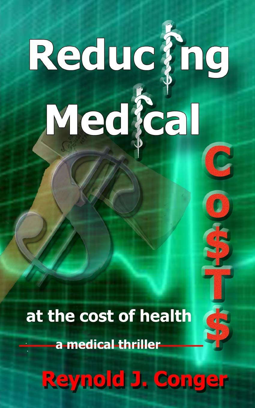 Reducing Medical Costs (at the Cost of Health) poster