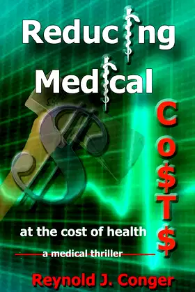 Reducing Medical Costs (at the Cost of Health) poster