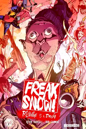 Freak Snow Vol. 1: Revenge is a Drug poster