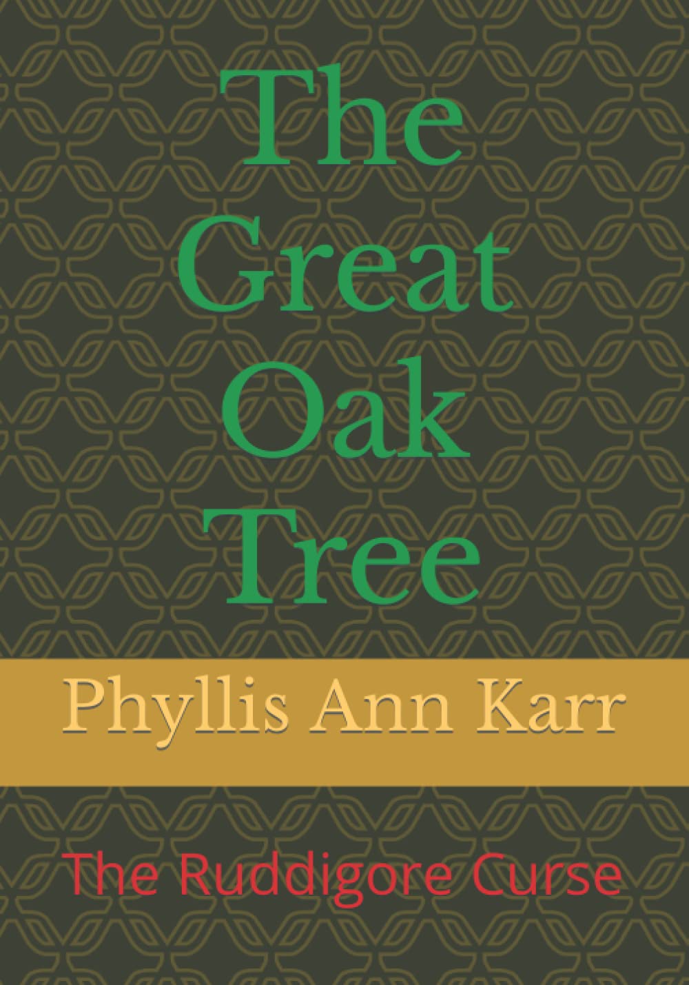 The Great Oak Tree: The Ruddigore Curse poster