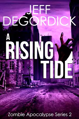 A Rising Tide (Zombie Apocalypse Series Book 2) poster