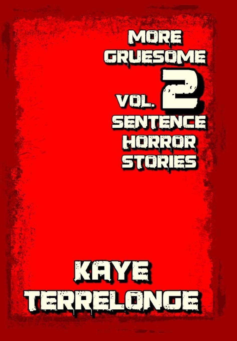 More Gruesome 2 Sentence Horror Stories (Volume) poster
