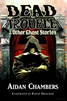 Dead Trouble & Other Ghost Stories poster