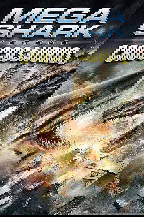 Mega Shark vs. Crocosaurus poster