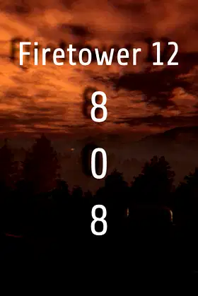 808 - Firetower12 poster