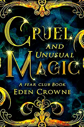 Cruel and Unusual Magic (Fear Club) poster