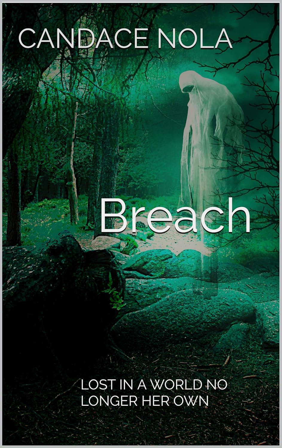 Breach : LOST IN A WORLD NO LONGER HER OWN poster