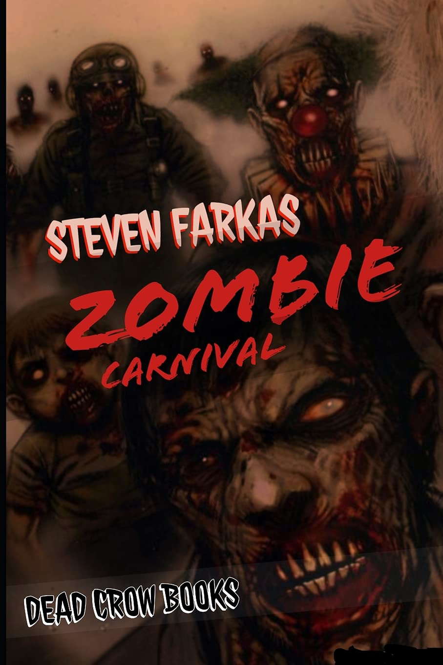 Zombie Carnival (Zombie Fiction Series by Steven Farkas) poster