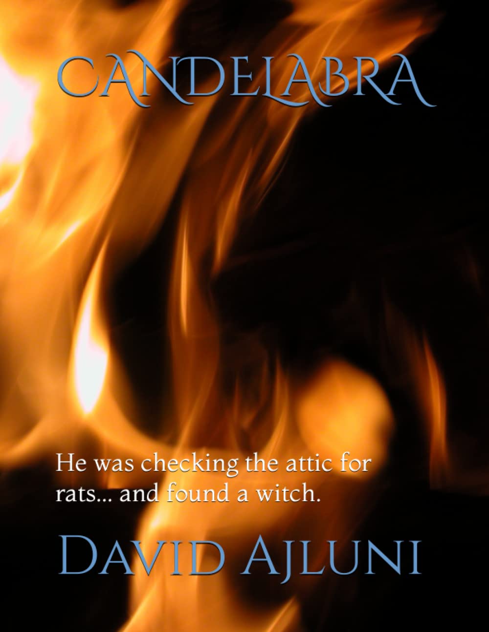 Candelabra: He was checking the attic for rats... and found a witch. poster