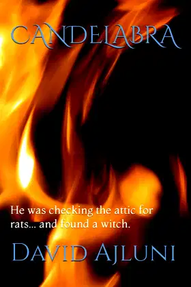 Candelabra: He was checking the attic for rats... and found a witch. poster