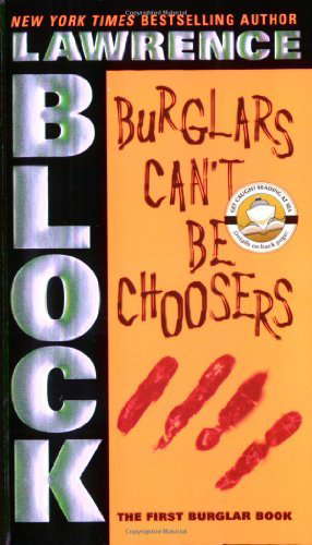 Burglars Can't Be Choosers (Bernie Rhodenbarr Series Book 1) poster