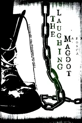 The Laughing Maggot (A Catalyst and Progeny Novella Book 2) poster