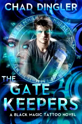 The Gatekeepers (A Black Magic Tattoo Novel) poster