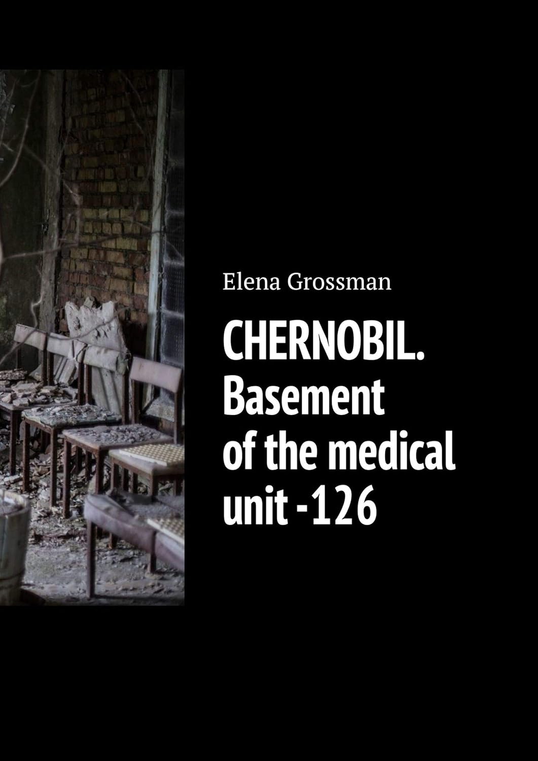CHERNOBIL. Basement of the medical unit -126 poster