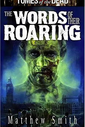 Tomes of the Dead: The Words of Their Roaring poster