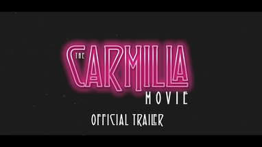 The Carmilla Movie | OFFICIAL TRAILER poster