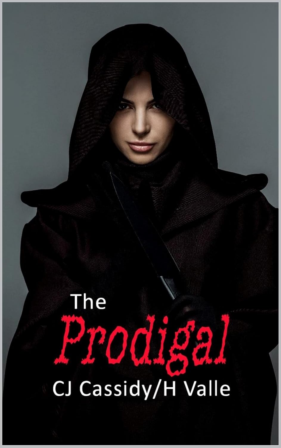The Prodigal (Psychosis Y Dementia - A Love Story Book 8) poster
