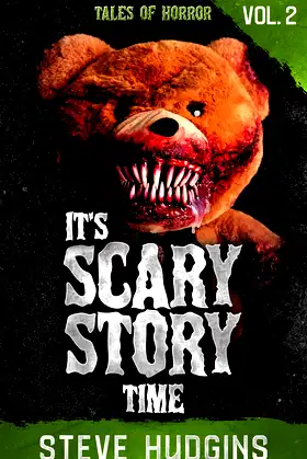 It's Scary Story Time Vol. 2 (Tales of Horror) poster