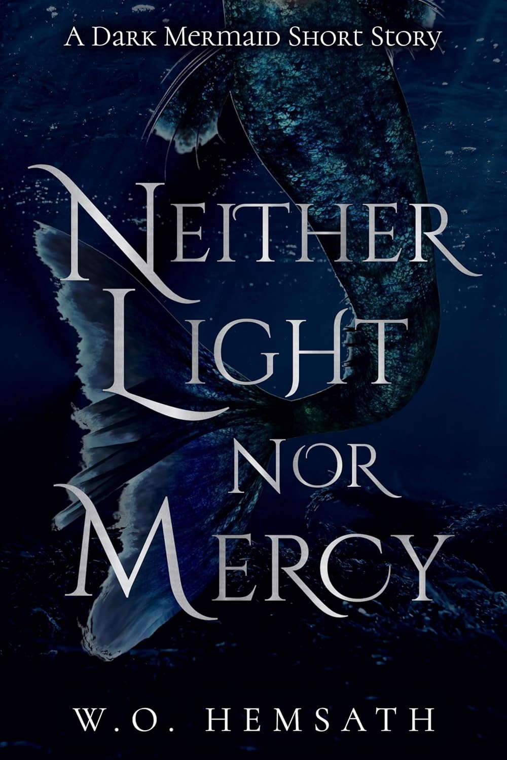 Neither Light nor Mercy: A Dark Mermaid Short Story poster