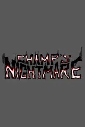 Champ's Nightmare poster