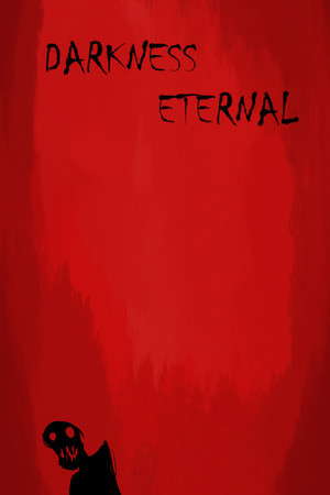 Darkness Eternal poster