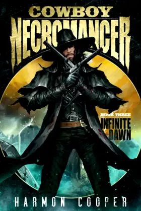 Cowboy Necromancer 3: Infinite Dawn poster