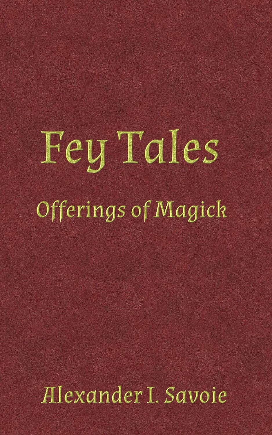 Fey Tales: Offerings of Magick poster