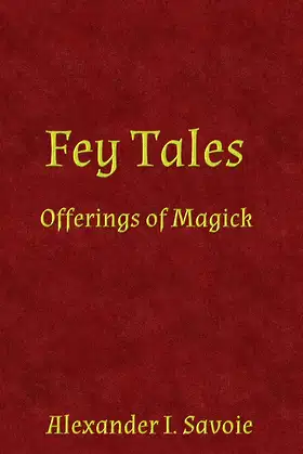 Fey Tales: Offerings of Magick poster