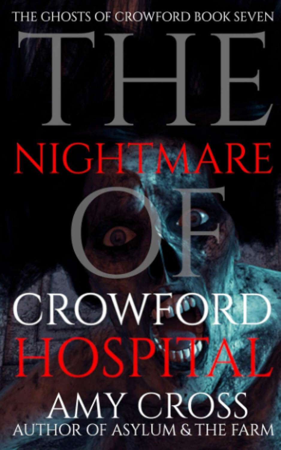 The Nightmare of Crowford Hospital (The Ghosts of Crowford) poster