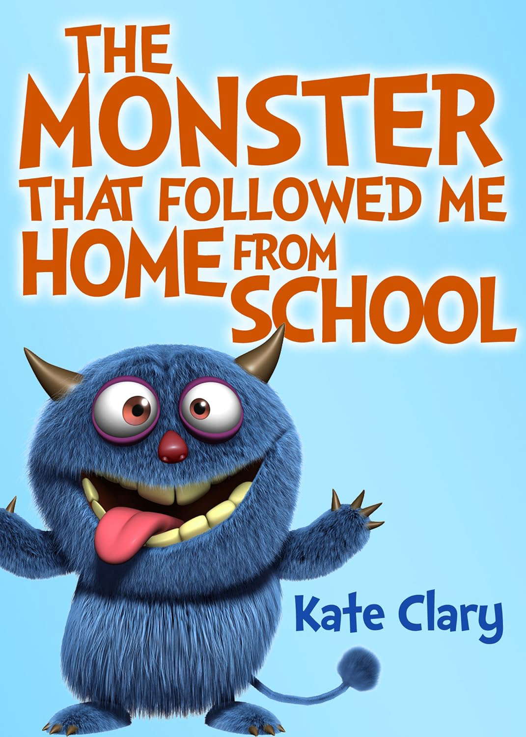 The Monster That Followed Me Home From School poster