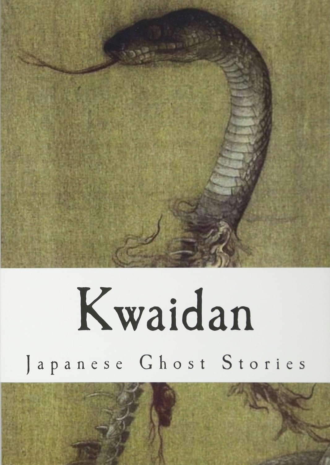Kwaidan: Stories and Studies of Strange Things (Japanese Ghost Stories) poster