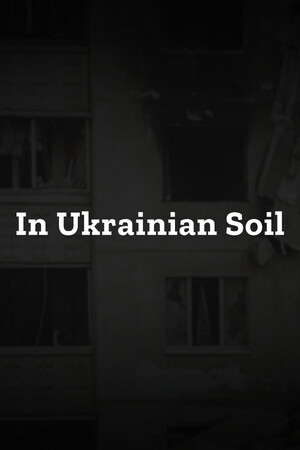 In Ukrainian Soil poster