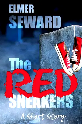 The Red Sneakers: A Short Story (Short Stories of the Strange) poster