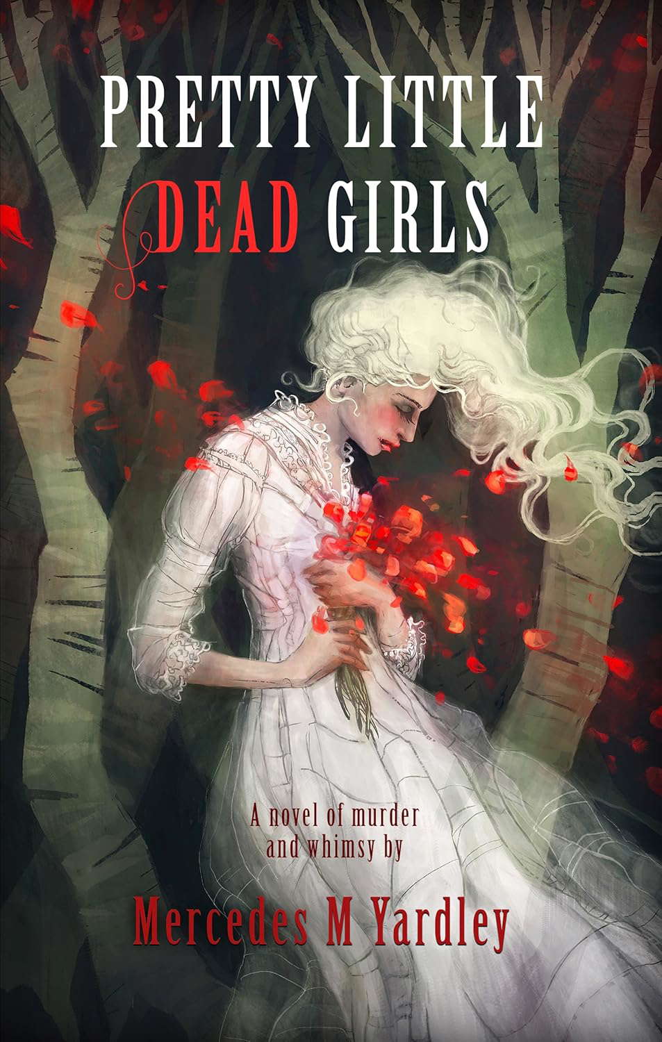 Pretty Little Dead Girls: A Novel of Murder and Whimsy poster