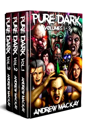 Pure Dark Volumes 1 - 3: The Ultimate Horror Endurance Trilogy poster