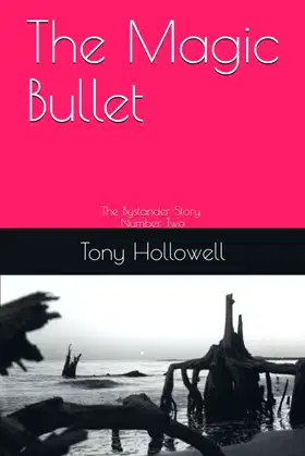 The Magic Bullet: The Bystander Story Number Two poster