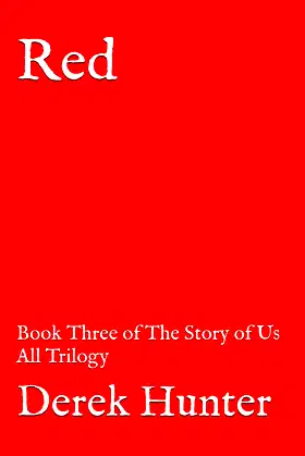Red: Book Three of The Story of Us All Trilogy poster