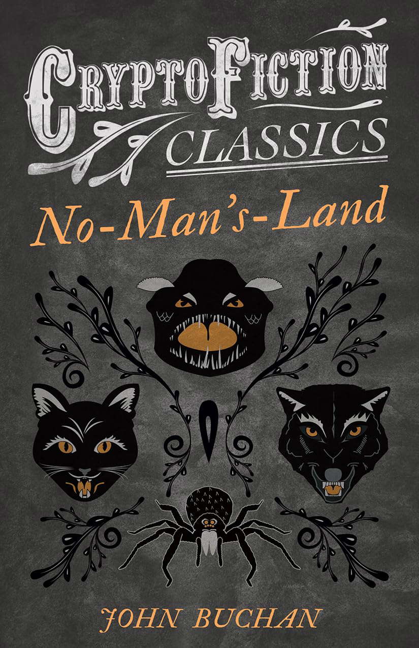 No-Man's-Land: (Cryptofiction Classics - Weird Tales of Strange Creatures) poster