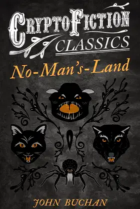 No-Man's-Land: (Cryptofiction Classics - Weird Tales of Strange Creatures) poster
