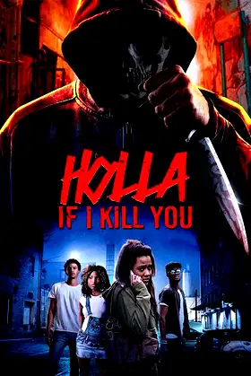 Holla If I Kill You poster