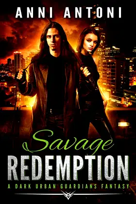 Savage Redemption: A Dark Urban Guardians Fantasy poster
