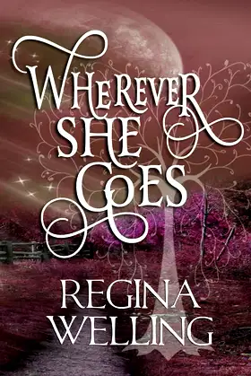 Wherever She Goes: Romantic Mystery Series (Psychic Seasons) poster